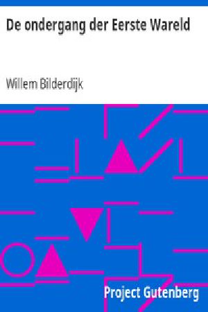 [Gutenberg 8468] • De ondergang der Eerste Wareld